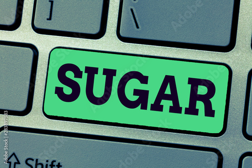 Handwriting text writing Sugar. Concept meaning sweet crystalline substance obtained from various plants like cane. photo