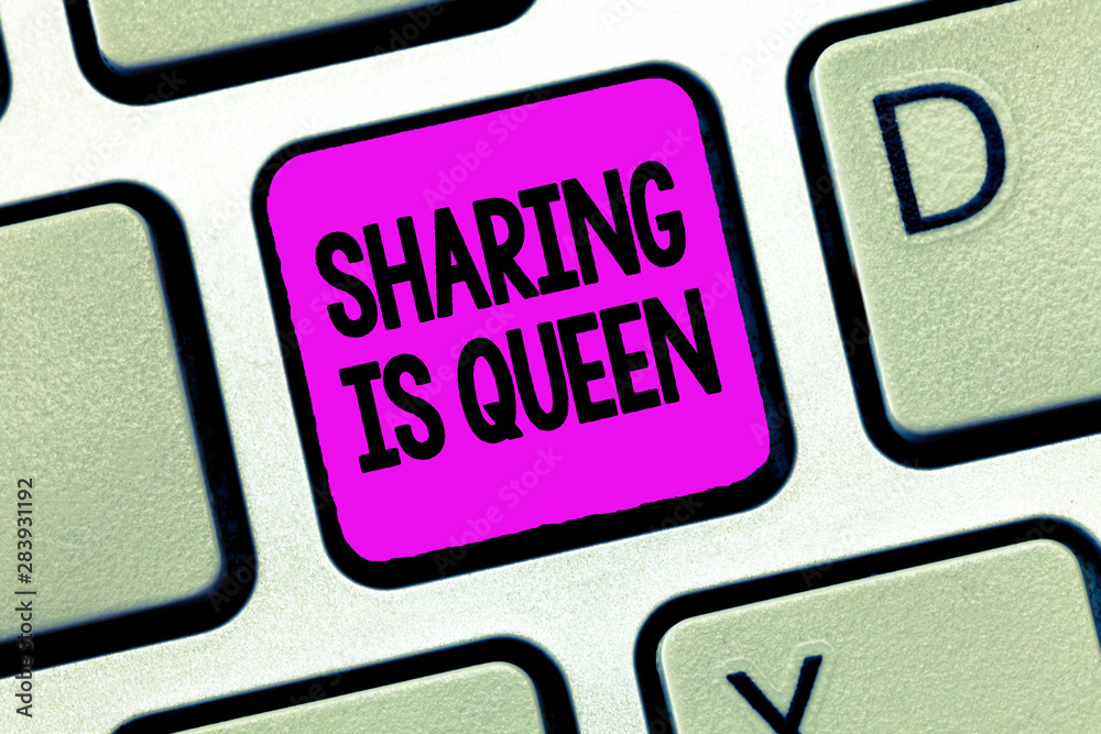 Writing note showing Sharing Is Queen. Business photo showcasing giving others information or belongs is great quality. Writing note showing Sharing Is Queen. Business photo showcasing giving others information or belongs is great quality.
