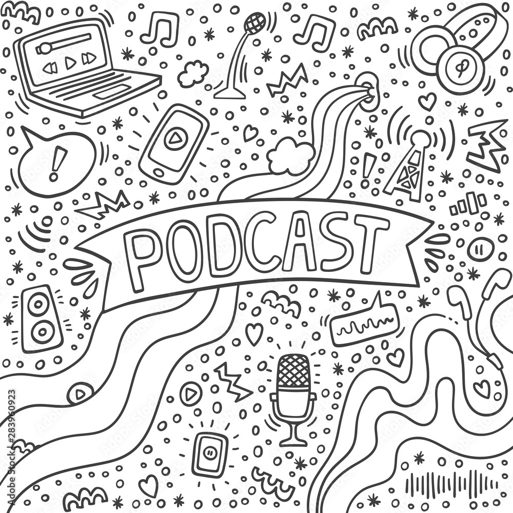 Podcast doodle with computer, microphone, headphones,phone, handwritten lettering. Online education concept and decoration.Text and podcasts symbols isolated on white background. Podcast and broadcast