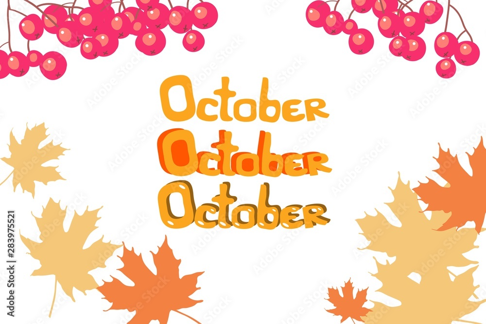 Naklejka premium Autumn background of yellow maple leaves and lettering October, vector illustration