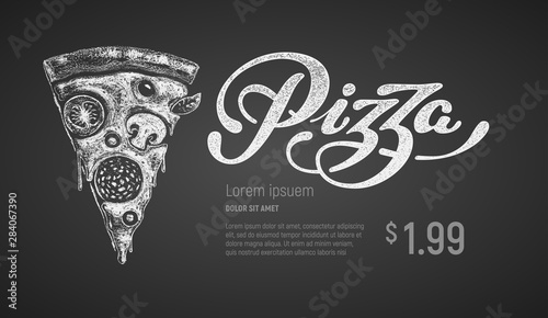 Pizza slice. Vector chalk drawing and lettering on blackboard