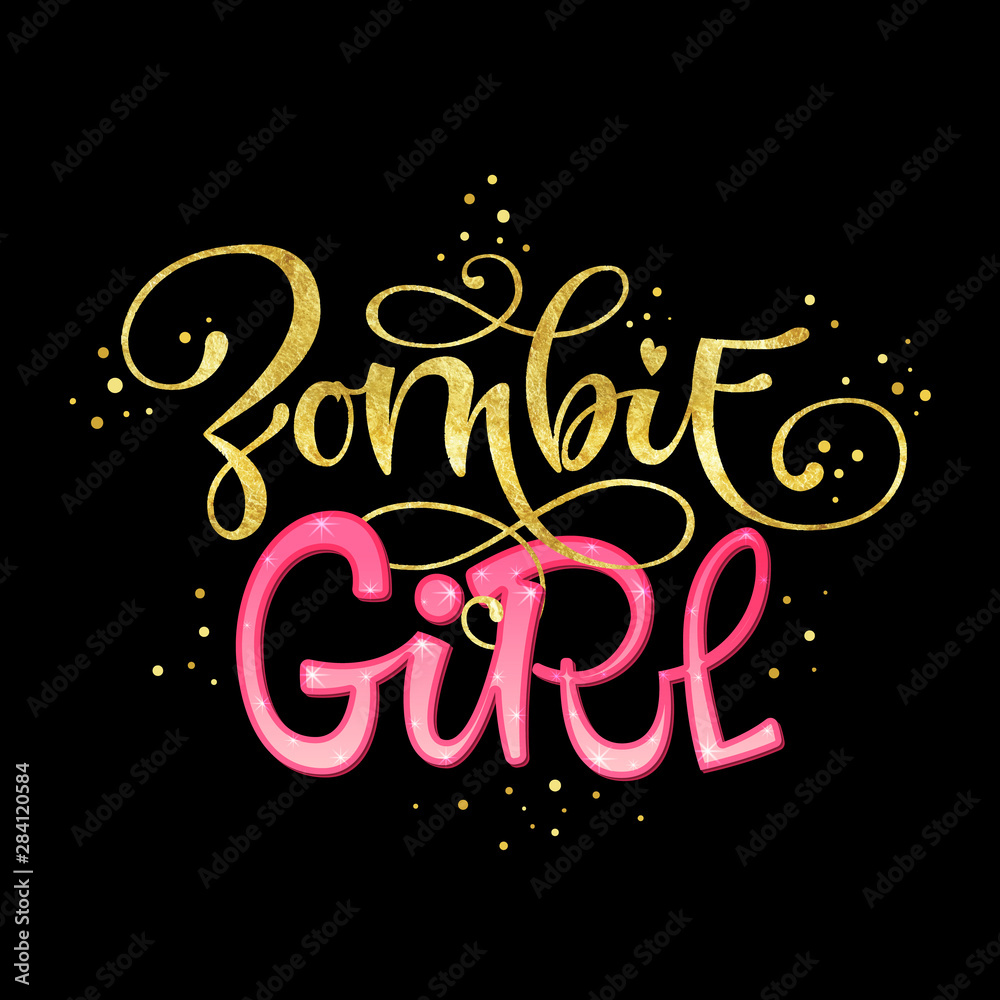 Zombie Girl quote. Hand drawn modern calligraphy Halloween party lettering logo phrase