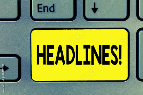 Word writing text Headlines. Business concept for Heading at the top of an article page in a newspaper or magazine.