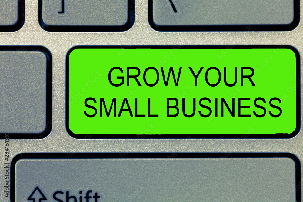 Conceptual hand writing showing Grow Your Small Business. Business photo text company generates positive cash flow Earn. Conceptual hand writing showing Grow Your Small Business. Business photo text company generates positive cash flow Earn.