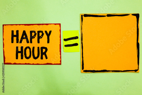 Writing note showing Happy Hour. Business photo showcasing Spending time for activities that makes you relax for a while Orange paper notes reminders equal sign important messages to remember photo