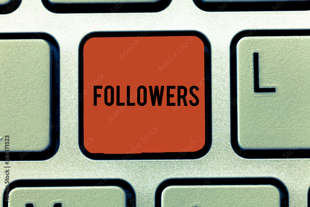 Word writing text Followers. Business concept for demonstrating who supports and admires particular demonstrating or ideas Keyboard key Intention to create computer message, pressing keypad idea