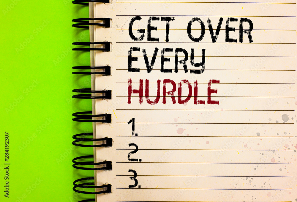 Word writing text Get Over Every Hurdle. Business concept for Overcome any obstacle problem trouble adversities Written black and red text and number on white notepad green background Word writing text Get Over Every Hurdle. Business concept for Overcome any obstacle problem trouble adversities Written black and red text and number on white notepad green background