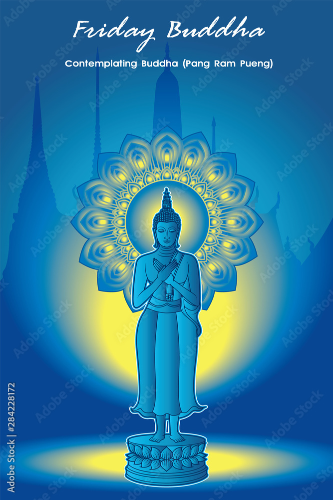 Friday Buddha Contemplating Buddha (Pang Ram Pueng) Blue glowing color with  dharma wheel and temple background Stock Vector | Adobe Stock