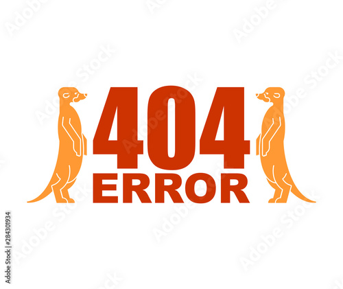 404 error page and Meerkats. Meerkat stand and wait. Small mongoose sign. Web page not found. vector illustration