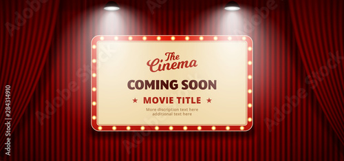Coming Soon movie in cinema banner design. Old classic Retro theater billboard sign on red theater stage curtain backdrop with double bright spotlight vector illustration background template.