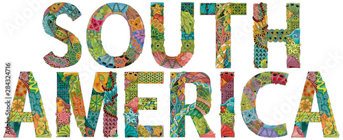 Word South America. Vector zentangle object for decoration