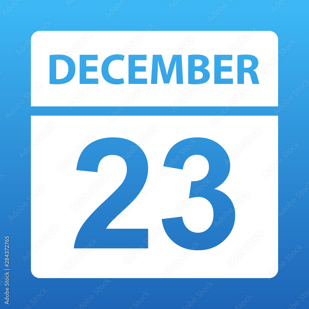 December 23. White calendar on a colored background. Day on the calendar. Twenty third of december. Vector illustration. December 23. White calendar on a colored background. Day on the calendar. Twenty third of december. Vector illustration.