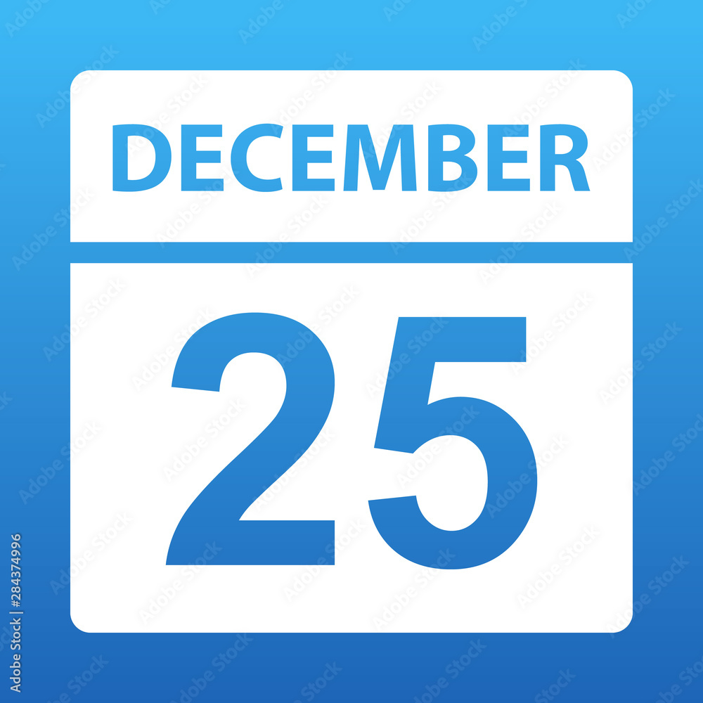 December 25. White calendar on a colored background. Day on the calendar. Twenty fifth of december. Vector illustration. December 25. White calendar on a colored background. Day on the calendar. Twenty fifth of december. Vector illustration.