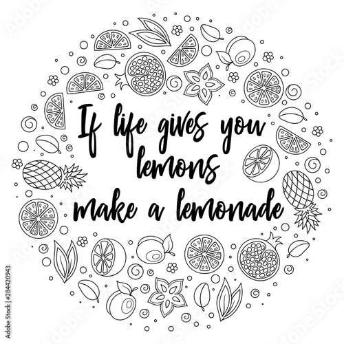 When life gives you lemons make lemonade