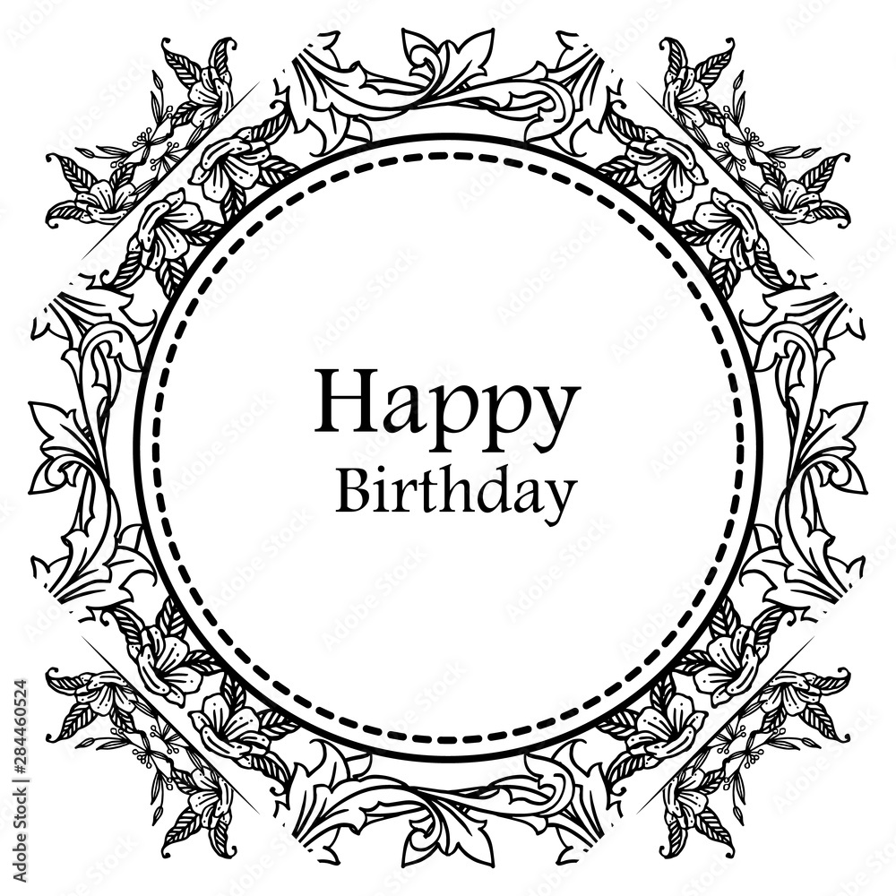 Happy birthday background, template of greeting card, invitation card, with wallpaper design of beautiful floral frame. Vector