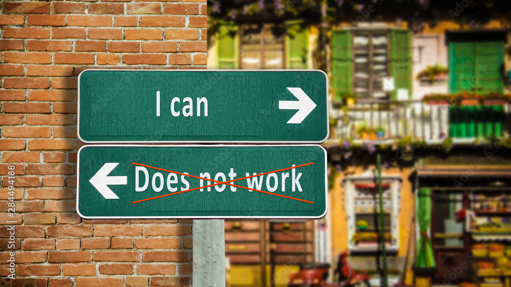 Street Sign I can versus Does not work Street Sign I can versus Does not work