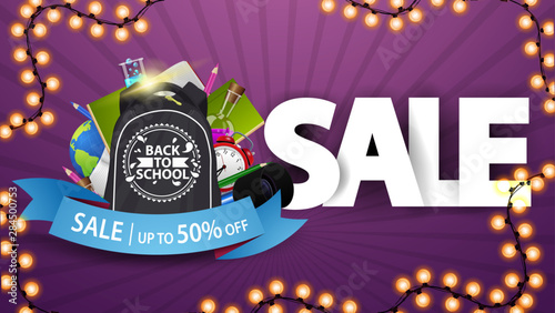 Back to school sale, purple template for your creativity with a ribbon, backpack and school supplies