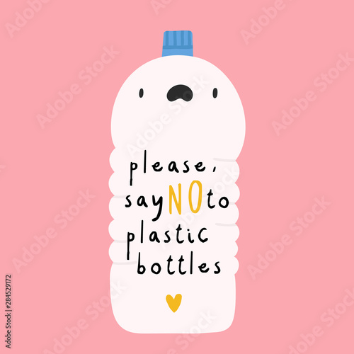 Fotografie Say NO to plastic Bottles - vector illustration