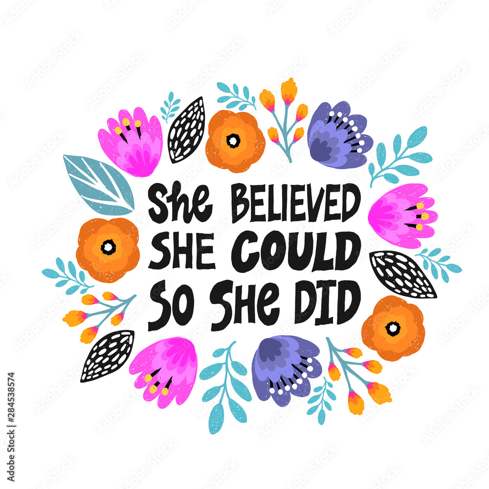 She believed, she could so she did handdrawn illustration. Feminism