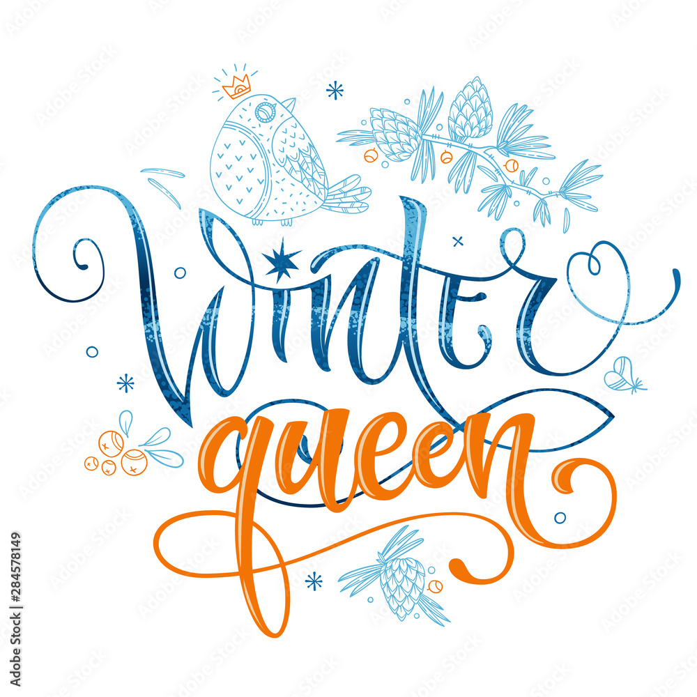 Obraz premium Winter Queen quote. Hand drawn modern calligraphy.