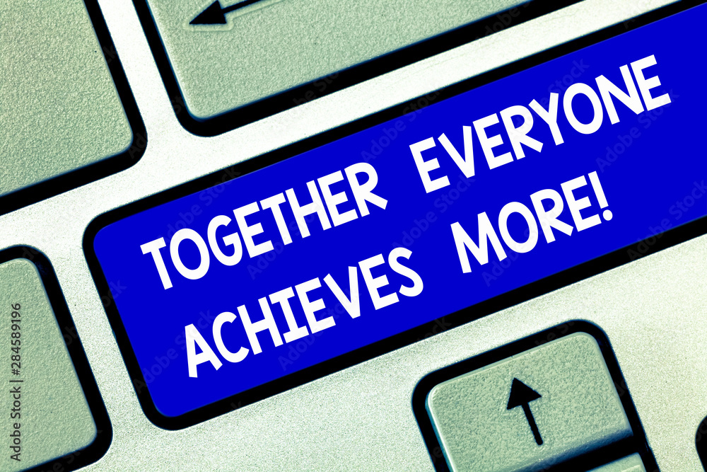 Conceptual hand writing showing Together Everyone Achieves More. Business photo showcasing Teamwork gives better final results Keyboard key Intention to create computer message idea Conceptual hand writing showing Together Everyone Achieves More. Business photo showcasing Teamwork gives better final results Keyboard key Intention to create computer message idea