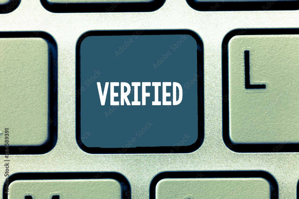 Conceptual hand writing showing Verified. Business photo showcasing make sure or demonstrate something is true accurate or justified Keyboard Intention to create computer message keypad idea Conceptual hand writing showing Verified. Business photo showcasing make sure or demonstrate something is true accurate or justified Keyboard Intention to create computer message keypad idea