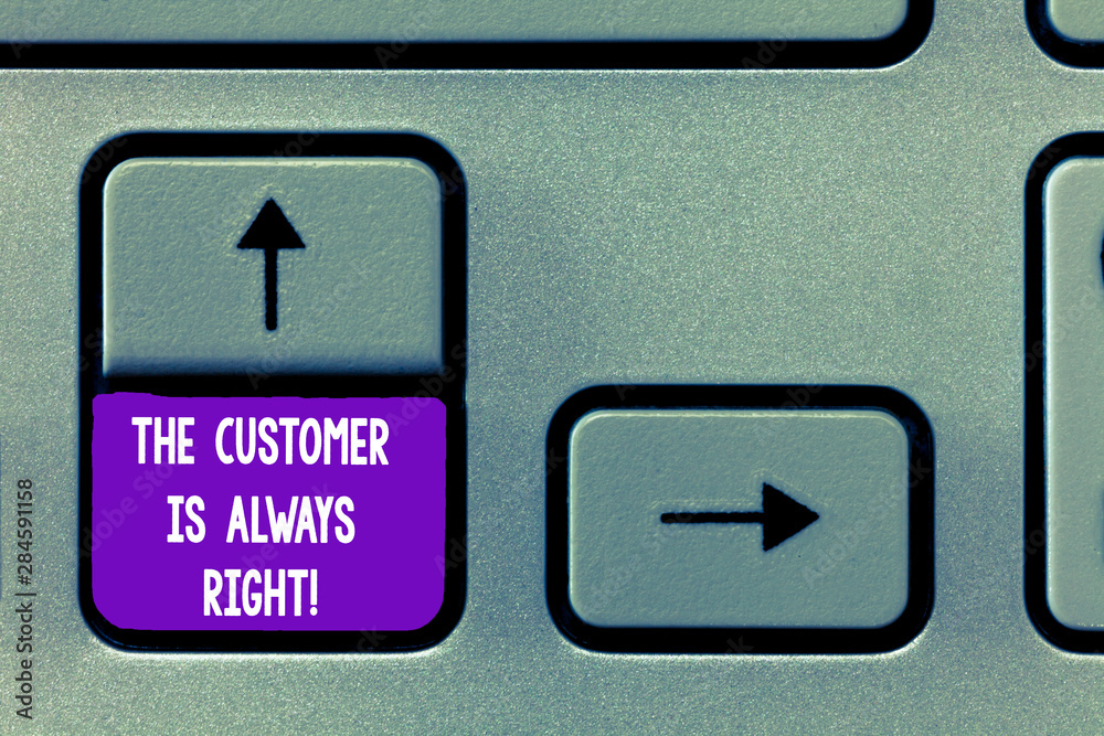 Text sign showing The Customer Is Always Right. Conceptual photo You have to warranty your clients satisfaction Keyboard key Intention to create computer message, pressing keypad idea Text sign showing The Customer Is Always Right. Conceptual photo You have to warranty your clients satisfaction Keyboard key Intention to create computer message, pressing keypad idea