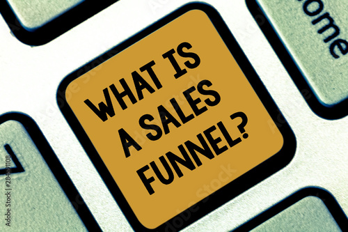 Text sign showing What Is A Sales Funnel. Conceptual photo Develop a marketing advertising selling method Keyboard key Intention to create computer message pressing keypad idea