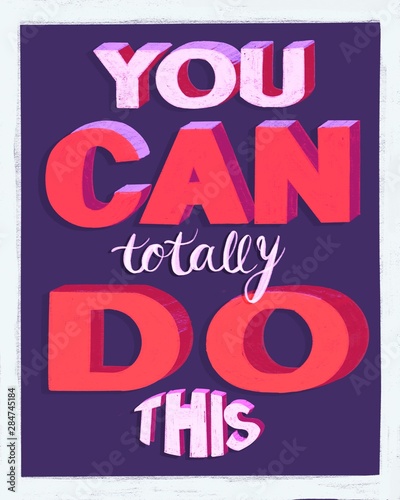 Motivational quote typography poster You can totally do this