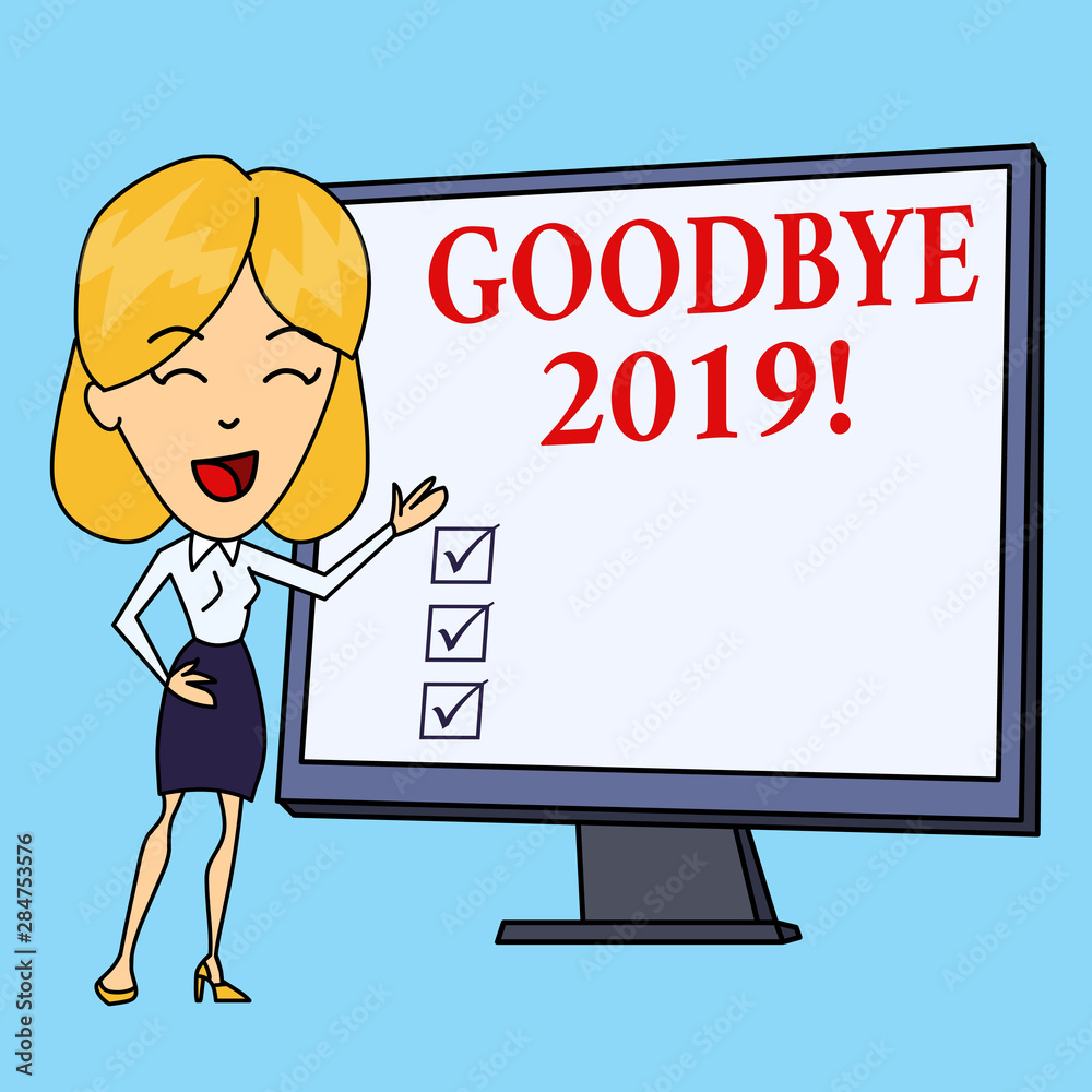 Writing note showing Goodbye 2019. Business concept for express good wishes when parting or at the end of last year White Female in Standing Pointing Blank Screen Whiteboard Presentation