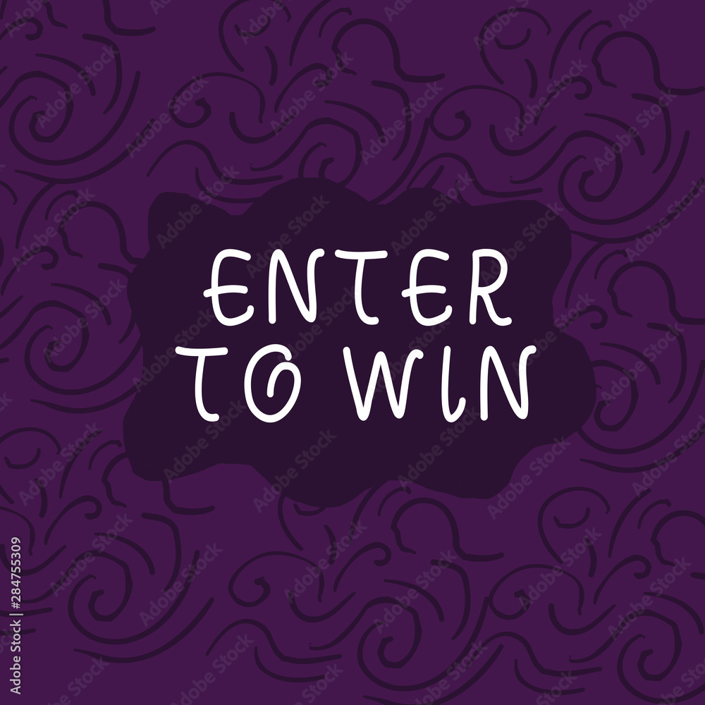 Conceptual hand writing showing Enter To Win. Concept meaning exchanging something value for prize or chance of winning Floral Outline Freehand Baroque Style Seamless Pattern Idea