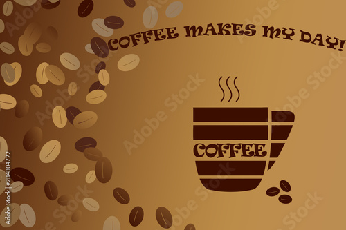 Illustrated banner with coffee theme. Stylized coffee cup with lettering  coffee beans and motto on a beige-brown gradient background.