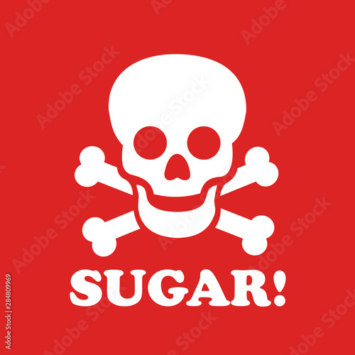Dangerous and unhealthy sugar is causing deadly death. Warning sign vector illustration