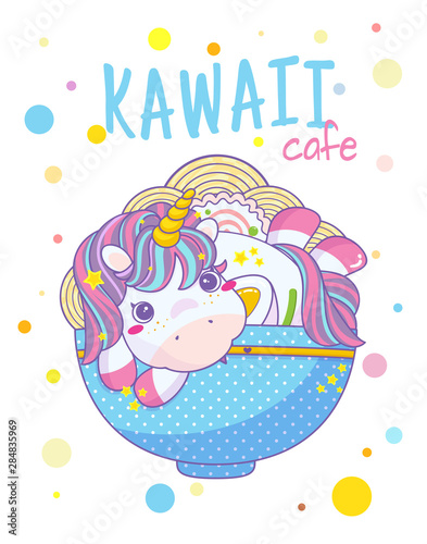 Vector illustration for posters, prints in Asian food, ramen or noodles cafe or restaurant. Beautiful unicorn with plate of ramen and hand lettering text “Kawaii cafe”. Cute anime style