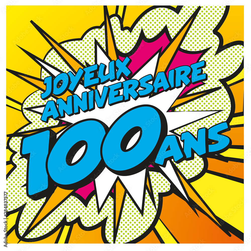 carte anniversaire pop art 100 ans 2 carte anniversaire pop art 100 ans 2