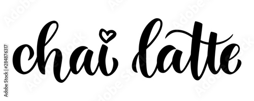 Chai latte. Brush lettering handwritten composition for menus, cafe posters, logotype, commercials. Minimalistic black and white vector illustration.