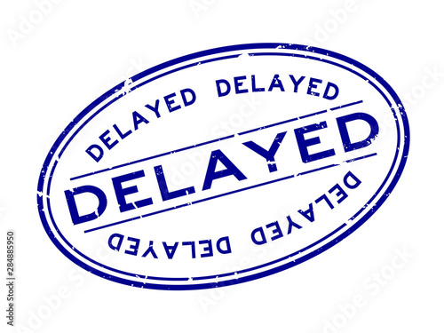 Grunge blue delayed word oval rubber seal stamp on white background
