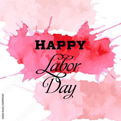 Happy Labor Day card. National american holiday illustration. Festive poster or banner with hand lettering.