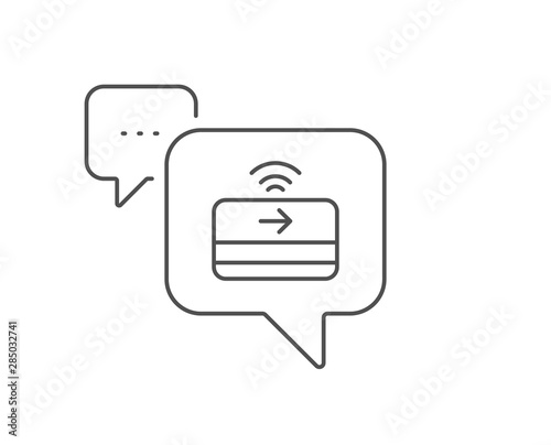 Contactless payment line icon. Chat bubble design. Credit card sign. Finance symbol. Outline concept. Thin line contactless payment icon. Vector