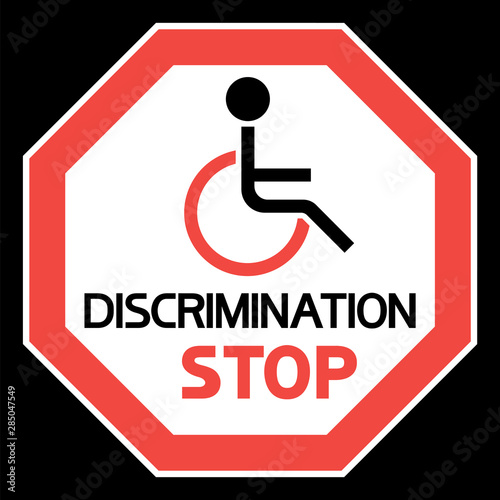 Wheelchair sign. Stop discrimination, flat, octagonal, black and red sign.