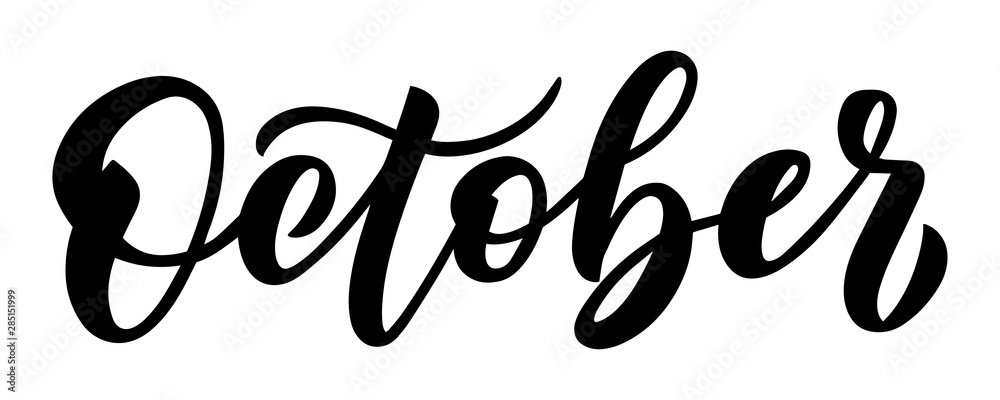 October, minimalistic vector inscription. Hand drawn black and white brush lettering for autumn events, posters, calendars, invitations, stickers and banners. - obrazy, fototapety, plakaty 