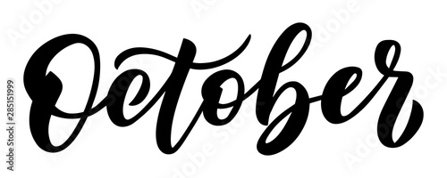 October, minimalistic vector inscription. Hand drawn black and white brush lettering for autumn events, posters, calendars, invitations, stickers and banners.