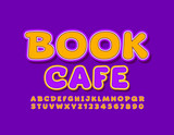 Vector colorful sign Book Cafe with bright Font. Yellow and Violet Alphabet Letters and Numbers for Kids.