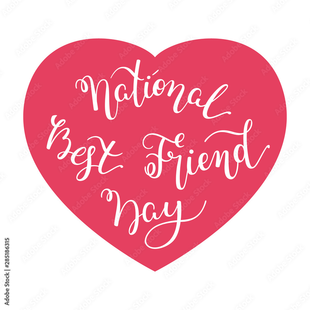 National Best Friend Day hand lettering with heart. Template for card, poster, print. National Best Friend Day hand lettering with heart. Template for card, poster, print.