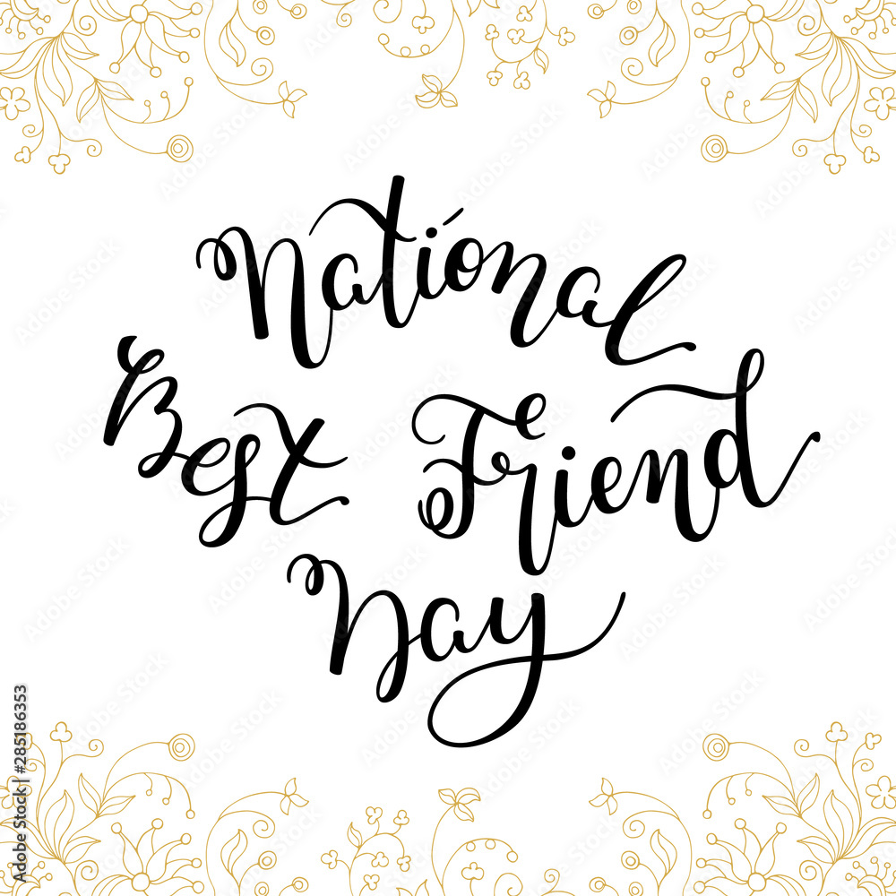 Hand lettering National Best Friend Day. Template for card, poster, print.