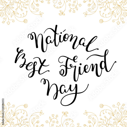 Hand lettering National Best Friend Day. Template for card, poster, print. photo
