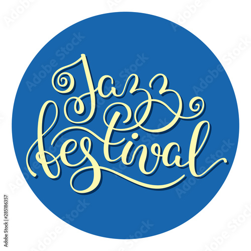 Jazz festival hand lettering. Template for card, poster, print.