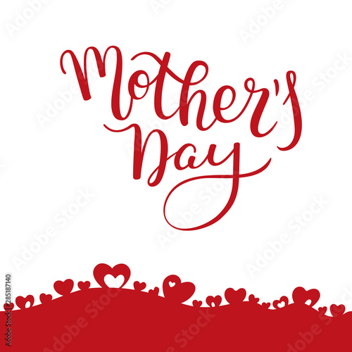 Hand lettering Mother's Day with hearts. Template greeting card, poster.