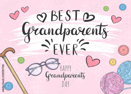 Best Grandparents Ever. Happy grandparents day