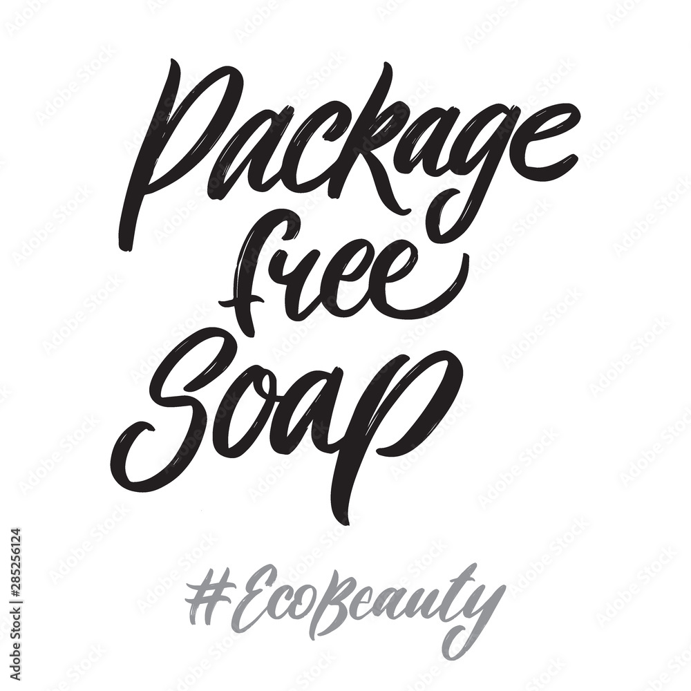 Eco beauty hand written lettering words: package free soap. Ecology design on white background